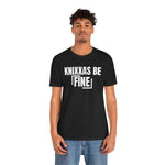 Knixxas Be Fine Tee