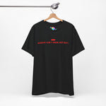 America Don't Know Her Body Tee (Red Font)