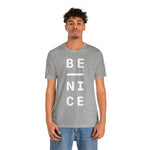 Be Nice Tee (White Font)