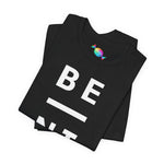 Be Nice Tee (White Font)