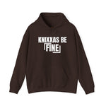 Knixxas Be Fine Hoodie