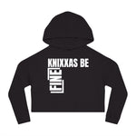 Knixxas Be Fine Cropped Hoodie (White Font)