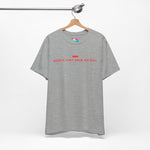 America Don't Know Her Body Tee (Red Font)