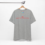 America Don't Know Her Body Tee (Red Font)