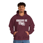 Knixxas Be Fine Hoodie