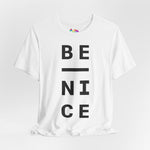 Be Nice Tee (Black Font)