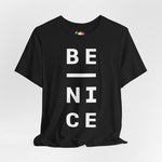 Be Nice Tee (White Font)