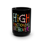 High Functioning Introvert Mug