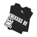 Knixxas Be Fine Tee (White Font)