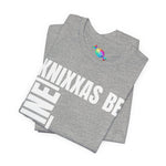 Knixxas Be Fine Tee (White Font)