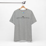 America Don't Know Her Body Tee (Black Font)