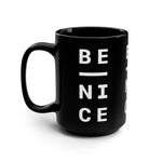 Be Nice Mug