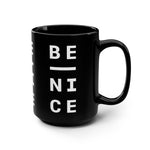 Be Nice Mug